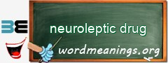 WordMeaning blackboard for neuroleptic drug